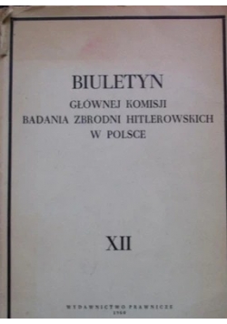 Biuletyn Głownej komisji badania zbrodni hitlerowskich w polsce