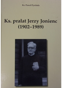 Ks. Prałat Jerzy Jonienc (1902-1989)