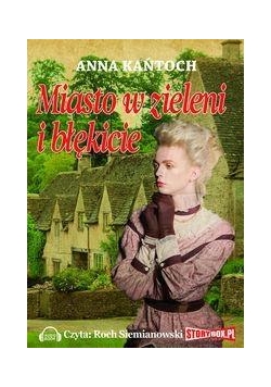 Miasto w zieleni i błękicie audiobook
