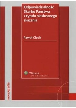 Odpowiedzialność Skarbu Państwa z tytułu niesłusznego skazania