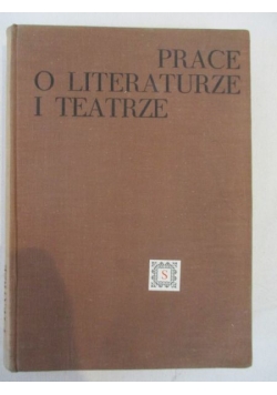 Prace o literaturze i teatrze ofiarowane Zygmuntowi Szweykowskiemu