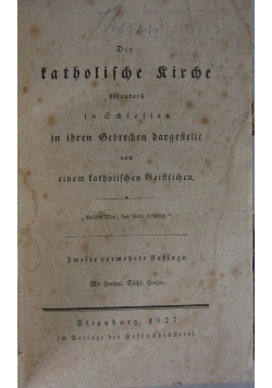 Die Katholische Kirche besonders in Schlesien in ihren Gebrechen dargestellt, 1827 r.