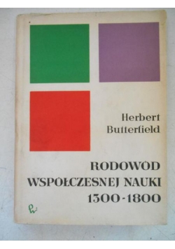 Rodowód współczesnej nauki 1300-1800