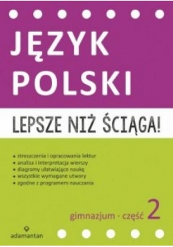 Język Polski. Lepsze niż ściąga! 2 GIM w. 2015