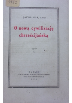 O nową cywilizację chrześcijańską, 1935 r.