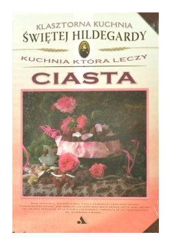 Kuchnia która leczy ciasta
