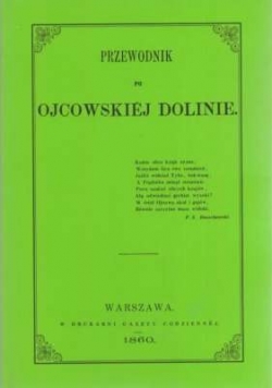 Przewodnik po ojcowskiej dolinie, reprint z 1860 r.