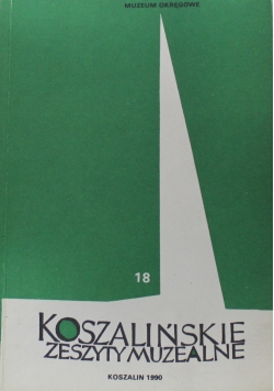 Koszalińskie zeszyty muzealne 18