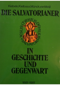 Die salvatorianer in geschichte und gegenwart