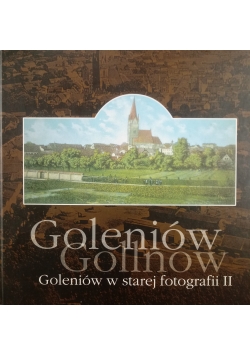 Goleniów  w starej fotografii II