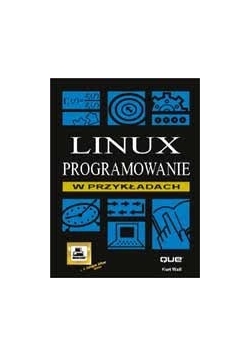 Linux programowanie w przykładach