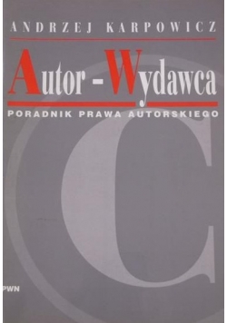 Autor Wydawca Poradnik prawa autorskiego