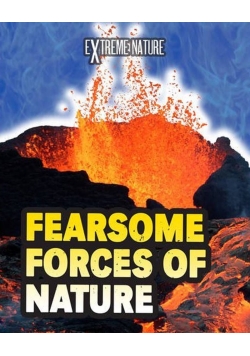 Fearsome forces of nature