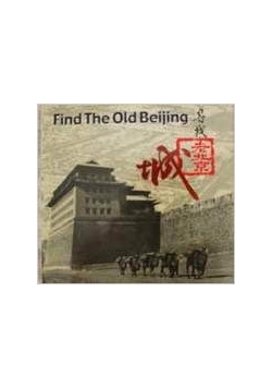 Find The Old Beijing
