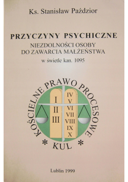 Przyczyny psychiczne niezdolności osoby do zawarcia małżeństwa