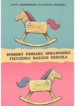 Sposoby pomiaru sprawności fizycznej małego dziecka