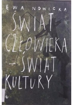 Świat człowieka świat kultury