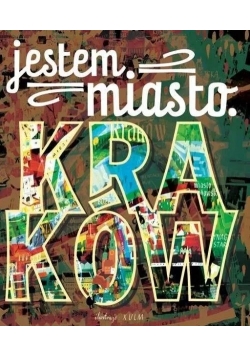 Jestem z miasta Kraków
