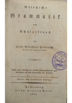 Griechische Grammatik zum Schulgebrauch 1826 r.