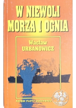 W niewoli morza i ognia