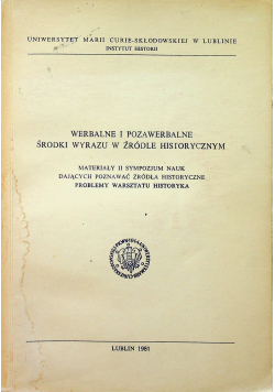 Werbalne i pozawerbalne środki wyrazu w źródle historycznym