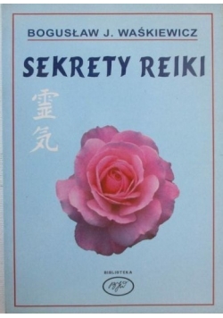 Sekrety Reiki plus dedykacja autora