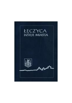Łęczyca. Dzieje miasta
