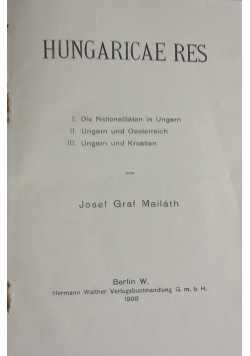 Hungarice res, 1908 r.
