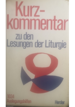 Kurzkommentar zu den Lesungen der Liturgie