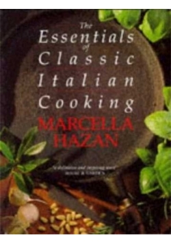 The Essentials of Classic Italian Cooking