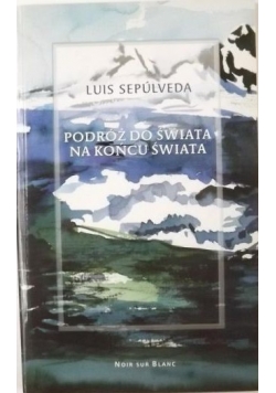 Podróż do świata na końcu świata