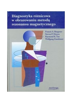 Diagnostyka różnicowa w obrazowaniu metodą rezonansu magnetycznego