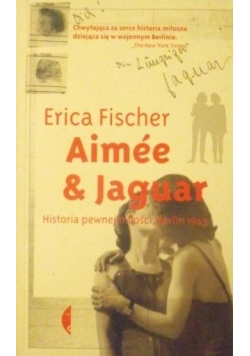 Aimee & Jaguar. Historia pewnej miłości, Berlin 1943