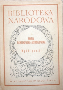 Maria Pawlikowska-Jasnorzewska. Wybór poezji
