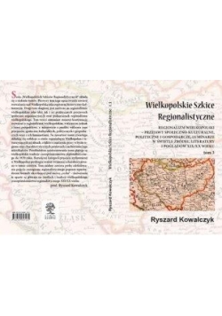 Wielkopolskie szkice regionalistyczne. Tom 3