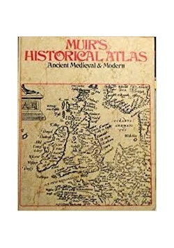 Muir's historicalatlas ancient medieval&modern