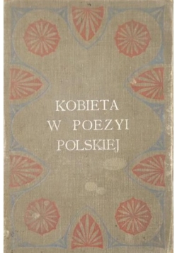 Kobieta w poezyi polskiej, 1907 r.
