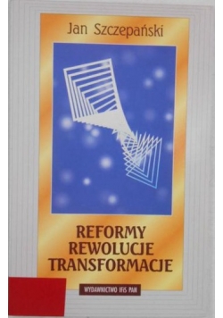 Reformy rewolucje transformacje