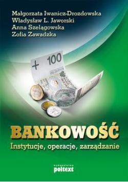 Bankowość Instytucje Operacje Zarządzanie