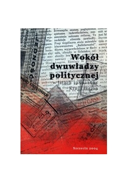 Wokół dwuwładzy politycznej