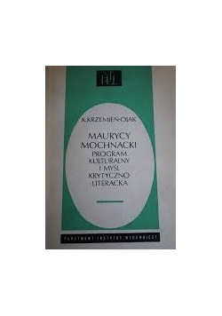 Maurycy Mochnacki: program kulturalny i myśl krytycznoliteracka