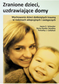 Zranione dzieci uzdrawiające domy