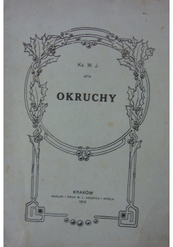 Okruchy, 1912r.