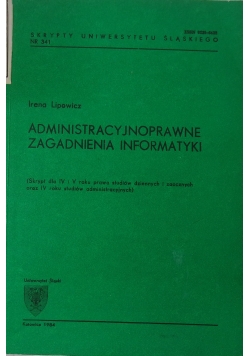 Administracyjnoprawne zagadnienia informatyki