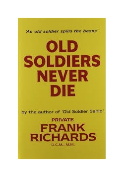 Old soldiers never die