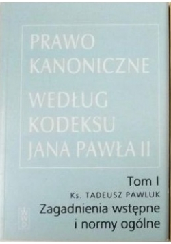 Prawo kanoniczne według kodeksu Jana Pawła II, tomy I-II