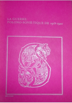 La Guerre Polono- Sovie Tique de 1919 - 1920