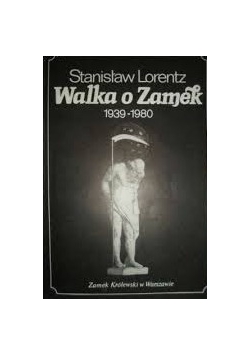 Walka o Zamek 1939 - 1980