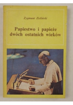 Papiestwo i papieże dwóch ostatnich wieków, Część 2, 1903-1978