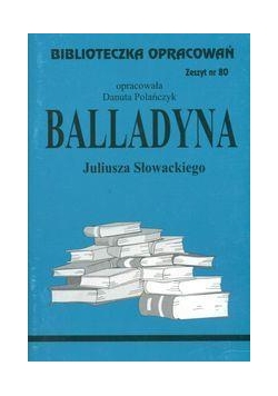 Biblioteczka opracowań nr 080 Balladyna